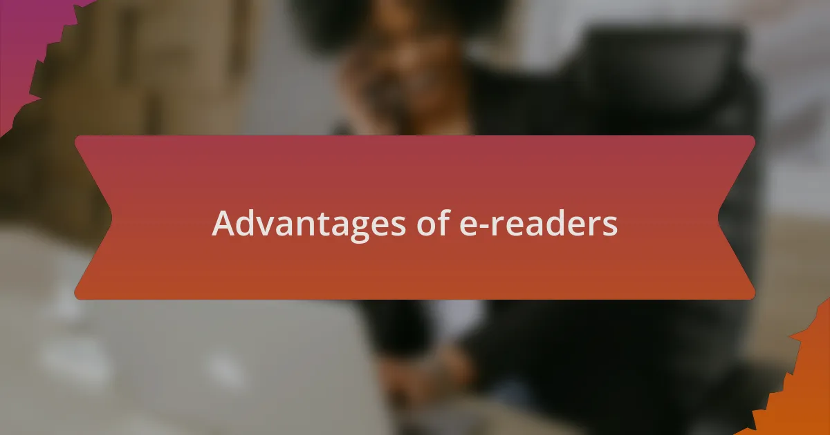 Advantages of e-readers