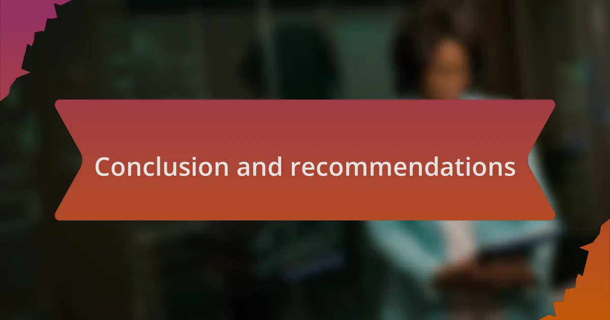 Conclusion and recommendations