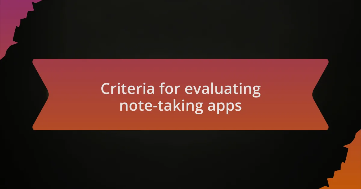 Criteria for evaluating note-taking apps