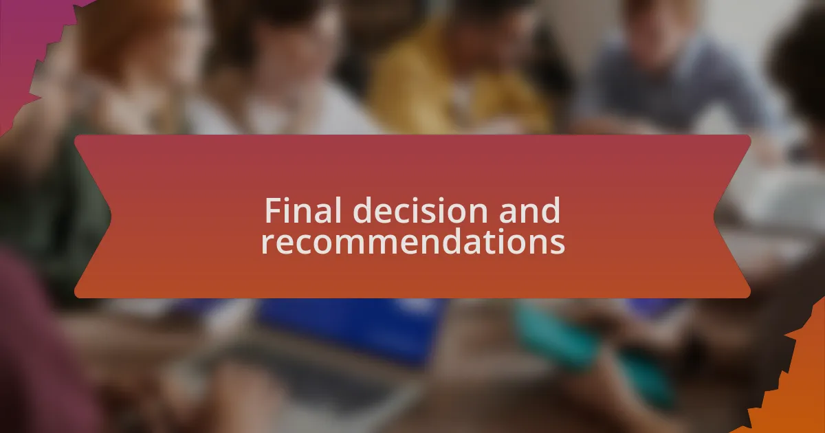 Final decision and recommendations