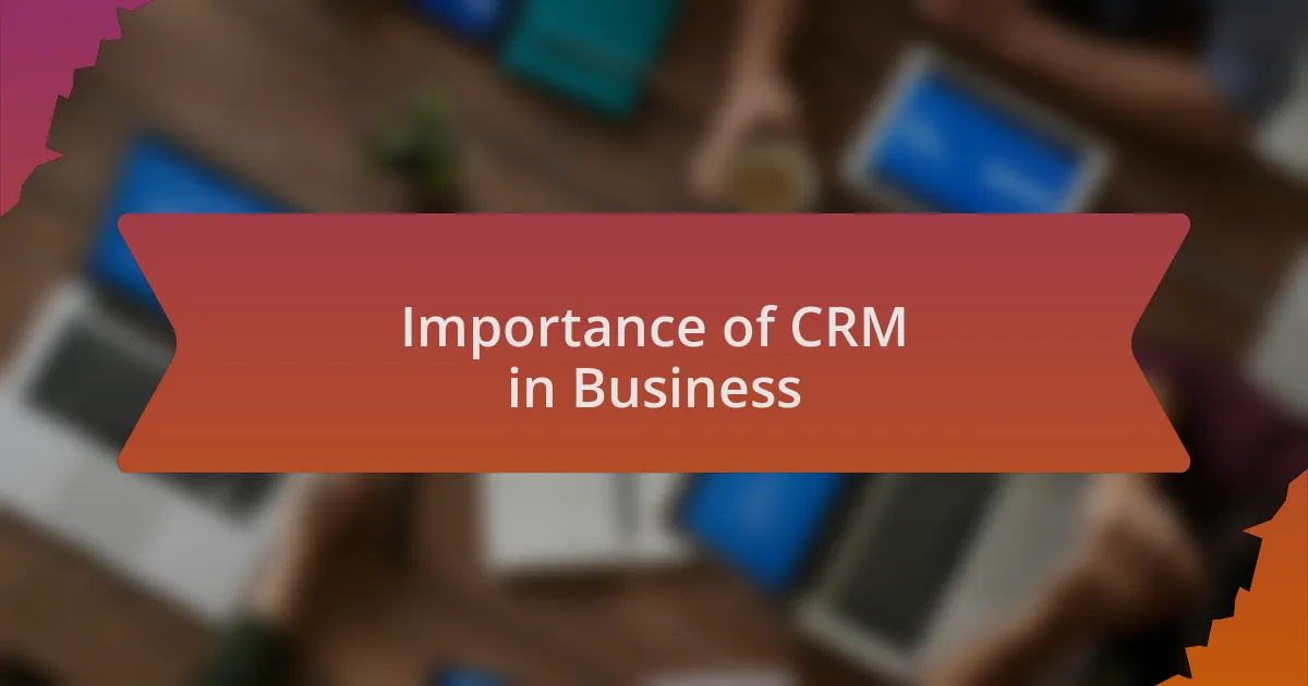 Importance of CRM in Business
