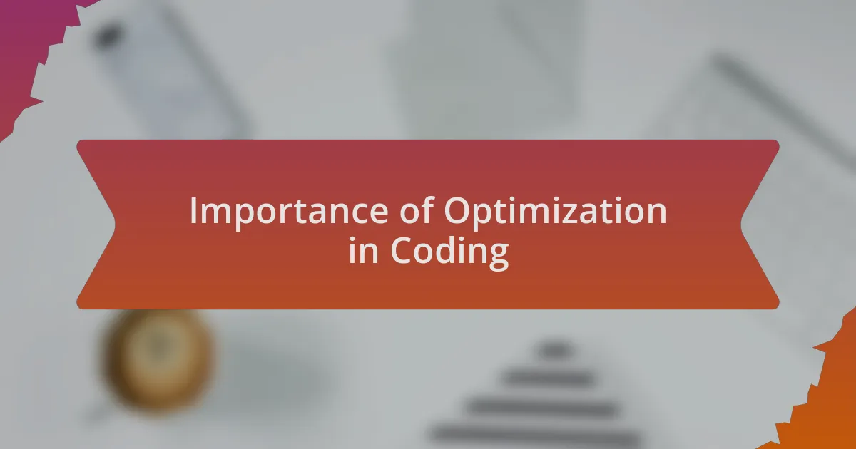Importance of Optimization in Coding