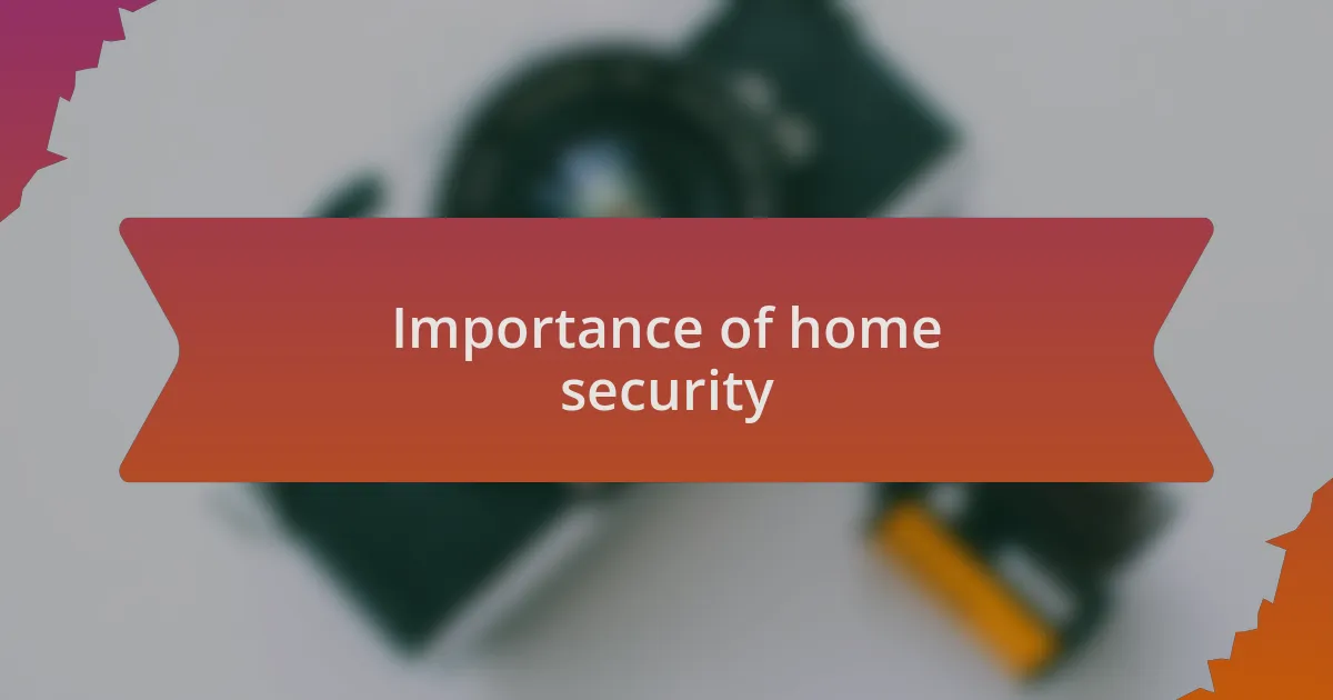 Importance of home security