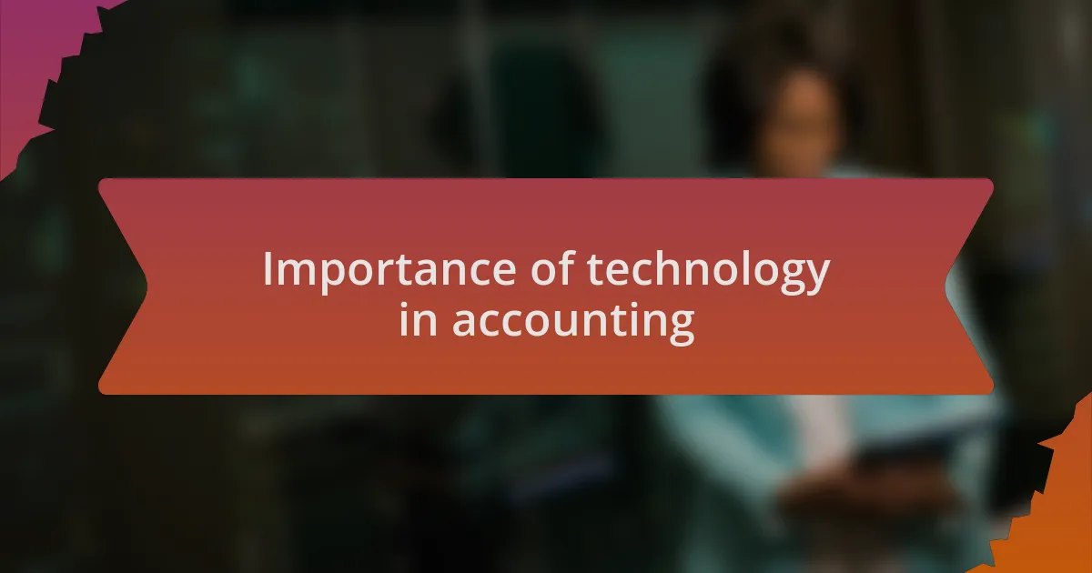 Importance of technology in accounting