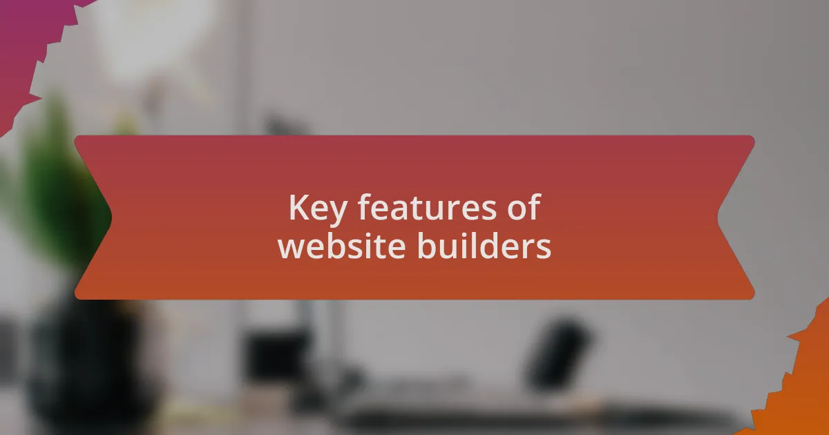 Key features of website builders