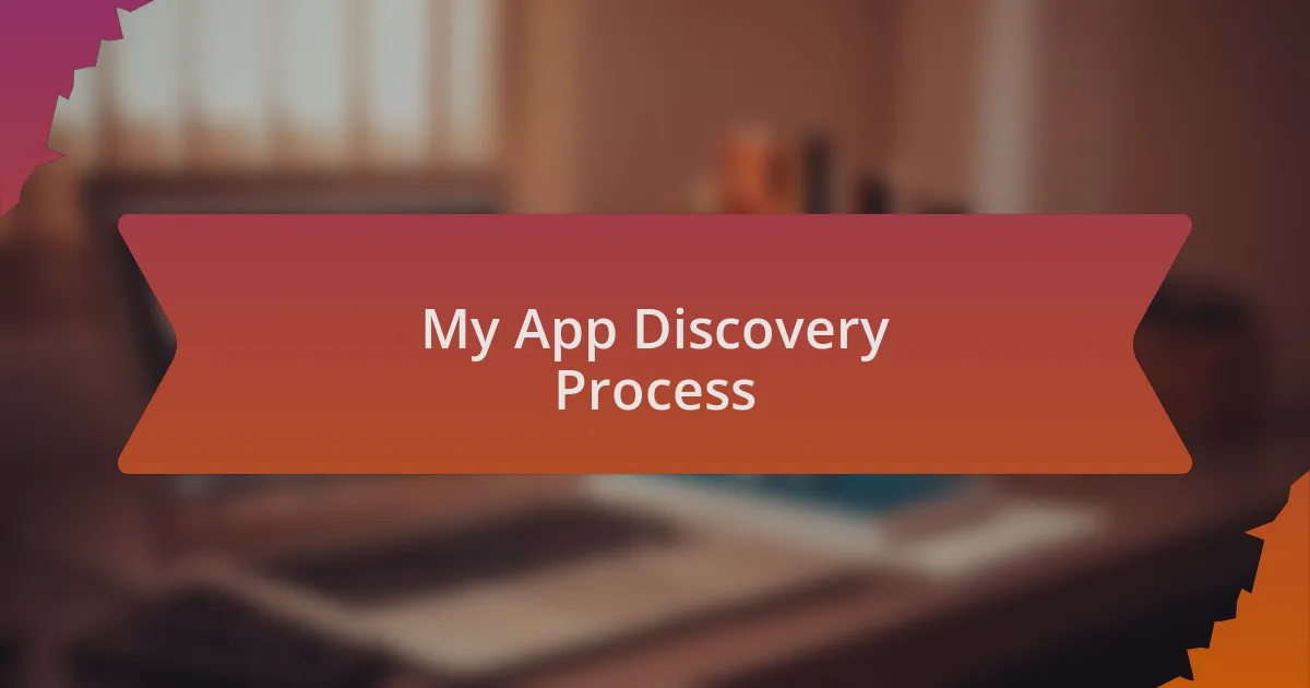 My App Discovery Process