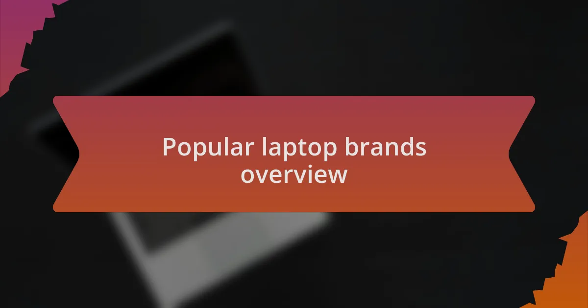 Popular laptop brands overview
