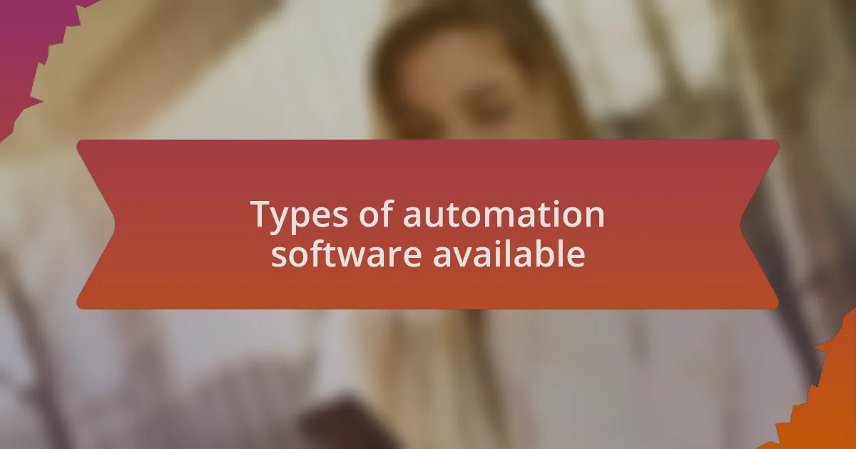 Types of automation software available