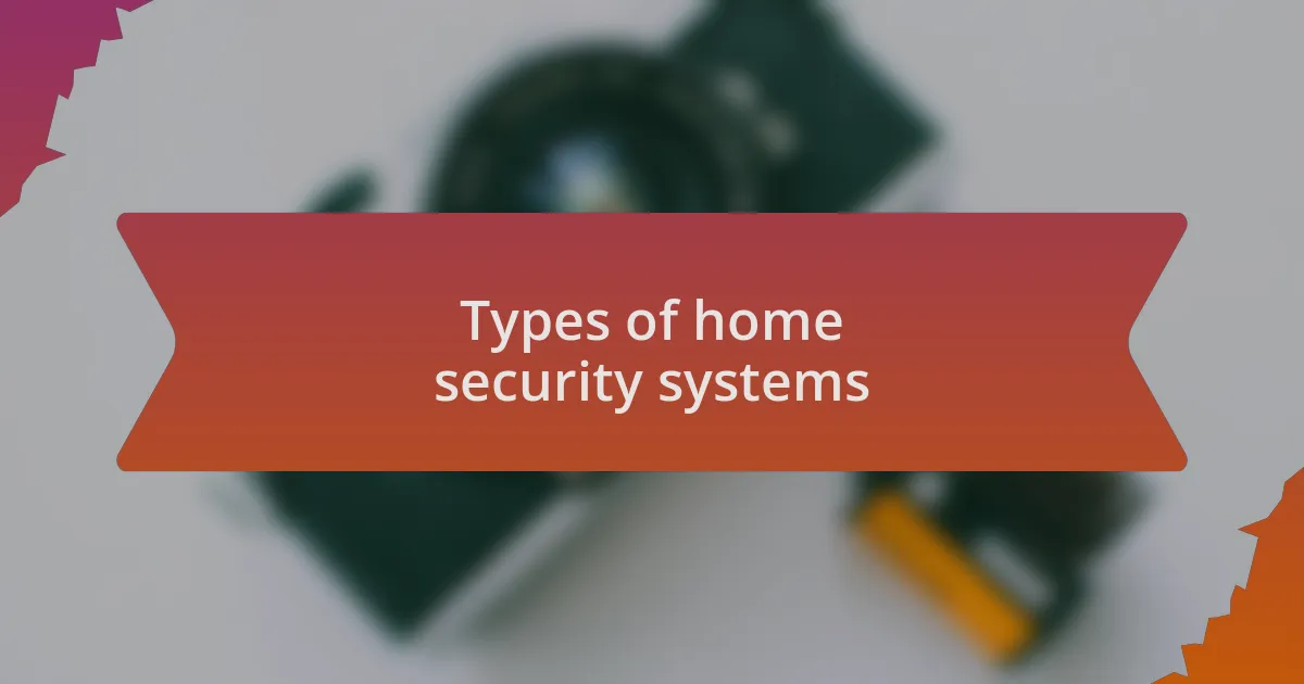 Types of home security systems