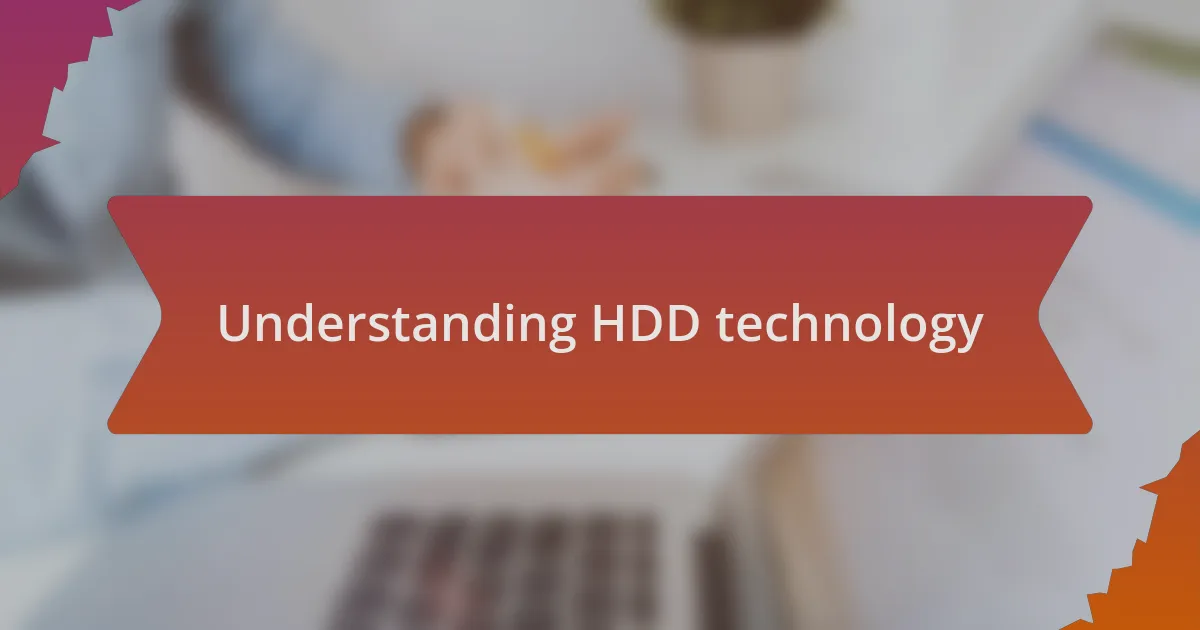 Understanding HDD technology