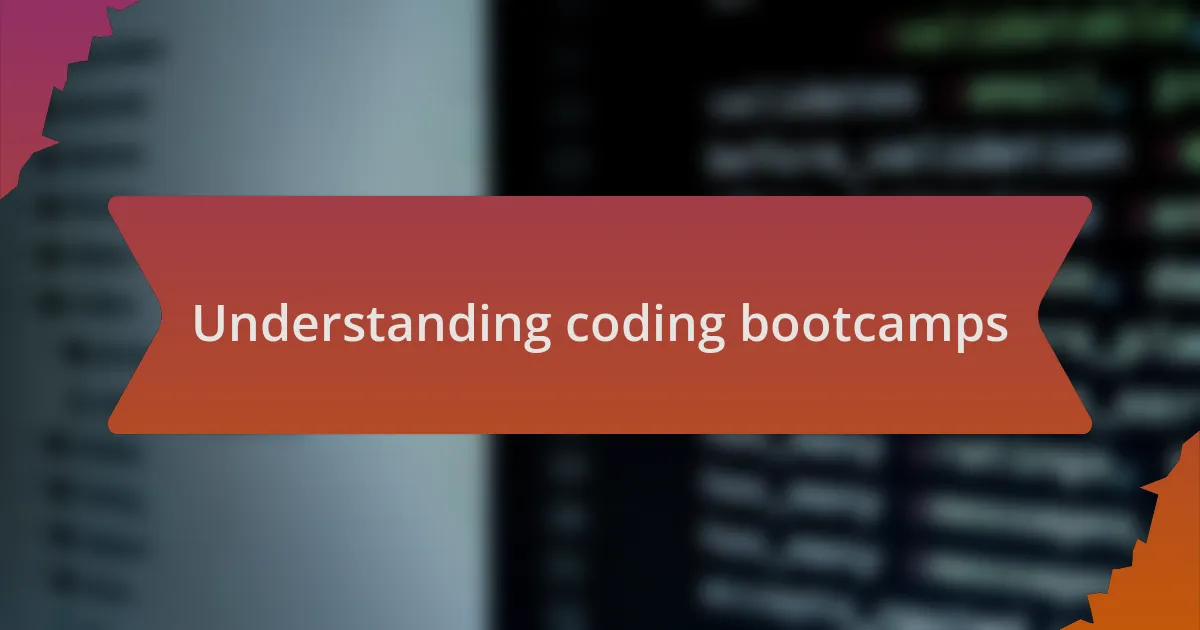 Understanding coding bootcamps